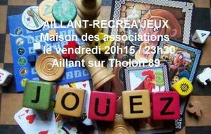 Soirées Jeux de société Aillant sur Tholon Montholon 89