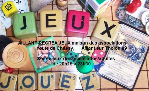 AILLANT-RECREA'JEUX c'est le vendredi soir à AILLANT SUR THOLON MONTHOLON 89