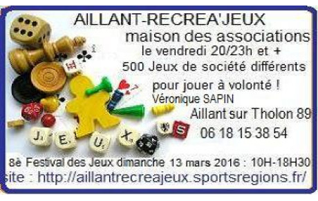 Bienvenue au club AILLANT-RECREA'JEUX ; qui sommes-nous ?