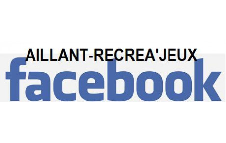 Aillant-Recrea'Jeux sur Facebook